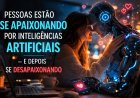 Relacionamentos com IA: pessoas estão se apaixonando por inteligências artificiais