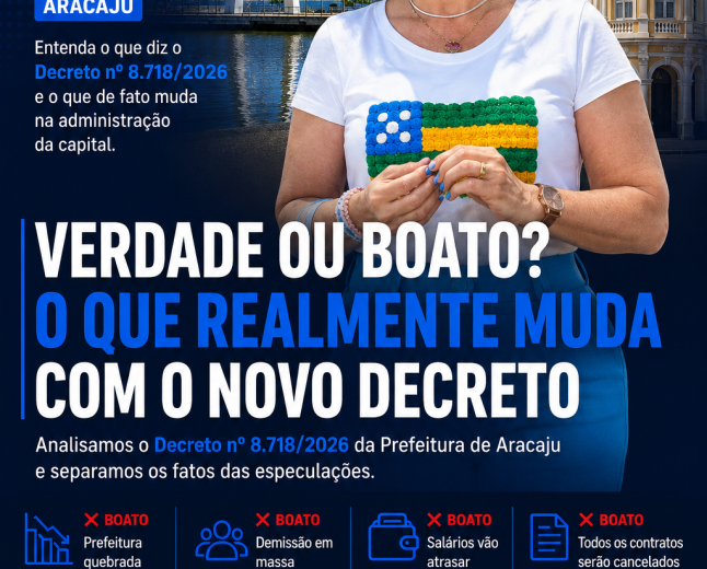 Verdade ou boato? O que realmente muda com o novo decreto da Prefeitura de Aracaju