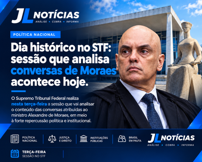 Dia histórico no STF: sessão que analisa conversas de Moraes acontece hoje